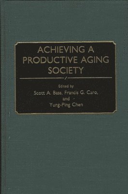 Achieving a Productive Aging Society 1