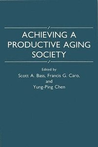 bokomslag Achieving a Productive Aging Society