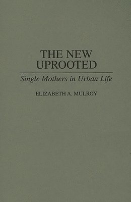 Elizabth Mulroy, Elizabeth A. Mulroy - New Uprooted, Häftad