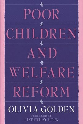 Poor Children and Welfare Reform 1