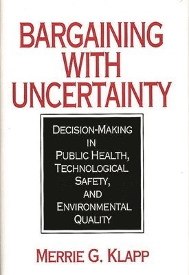 Bargaining With Uncertainty 1