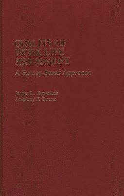 James L. Bowditch, Anthony F. Buono - Quality of Work Life Assessment, Inbunden