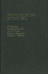 bokomslag Work Decisions in the 1980s