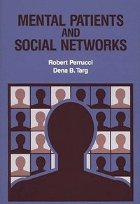 bokomslag Mental Patients and Social Networks