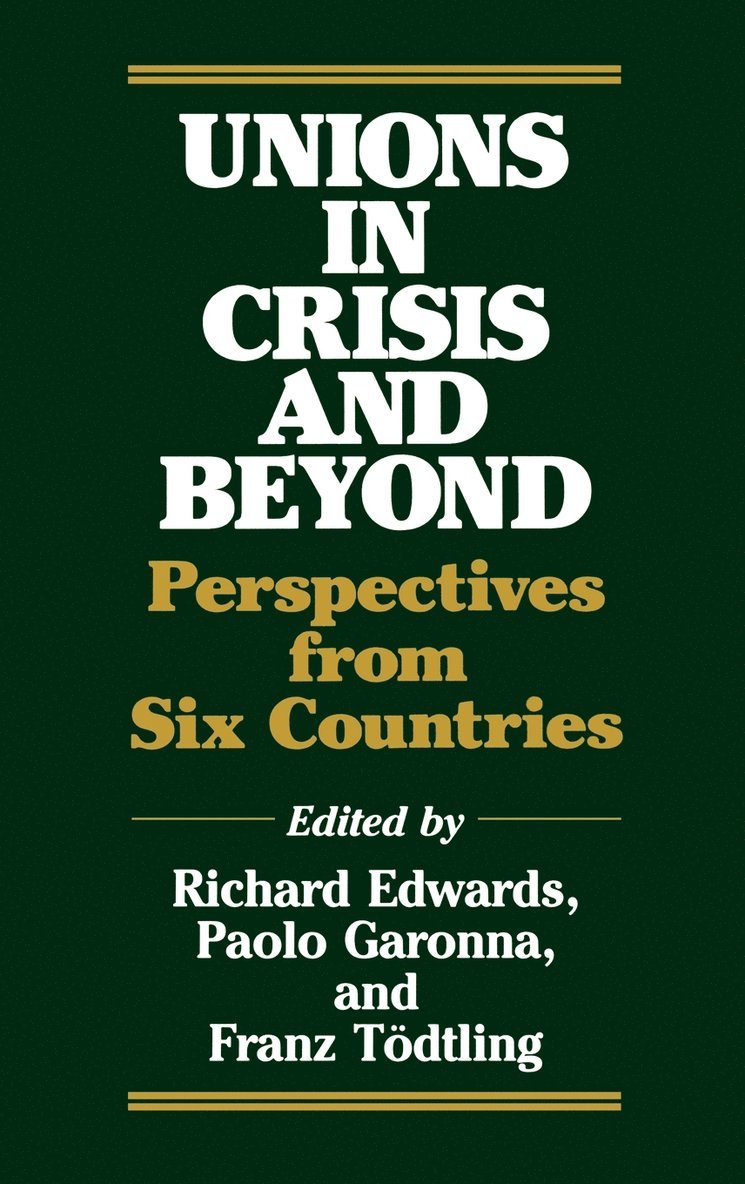 Unions in Crisis and Beyond