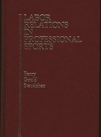 bokomslag Labor Relations in Professional Sports