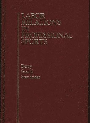 Labor Relations in Professional Sports 1
