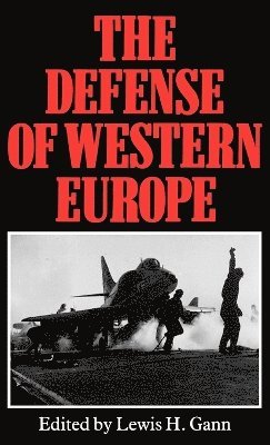 Unknown, L. H. Gann - Defense of Western Europe, Inbunden