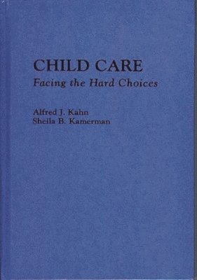 Alfred Kahn, Sheila Kamerman - Child Care, Inbunden