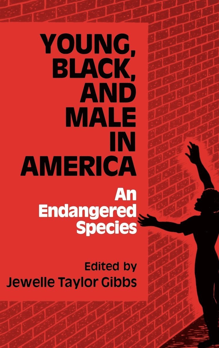 Jewelle Taylor Gibbs - Young, Black, and Male in America, Inbunden