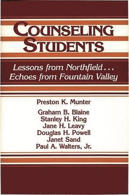 Graham B. Blaine, Stanley King, Jane Leavy, Preston Munter, Douglas Powell, Janet Sand, Paul A. Walters, Preston K. Munter, Stanley H. King - Counseling Students, Inbunden