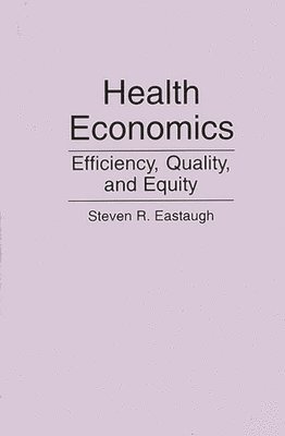 Steven R. Eastaugh, Steven Eastaugh - Health Economics, Häftad