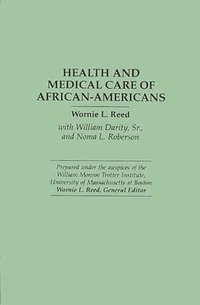 bokomslag Health and Medical Care of African-Americans