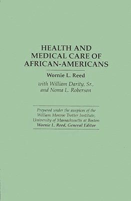 Wornie L. Reed, Wornie L. Reed - Health and Medical Care of African-Americans, Häftad