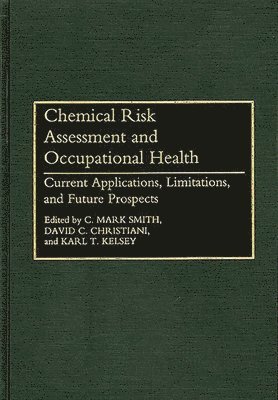 Chemical Risk Assessment and Occupational Health 1