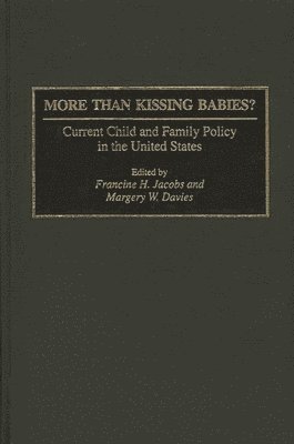 Margery W. Davies, Francine H. Jacobs, Francine H. Jacobs, Margery W. Davies - More Than Kissing Babies?, Inbunden