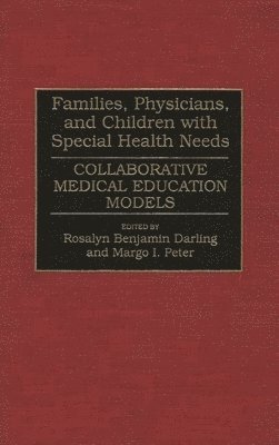 bokomslag Families, Physicians, and Children with Special Health Needs