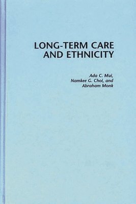 Long-Term Care and Ethnicity 1