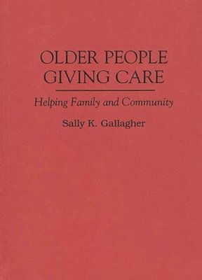 bokomslag Older People Giving Care