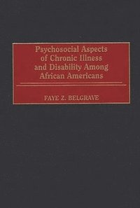 bokomslag Psychosocial Aspects of Chronic Illness and Disability Among African Americans