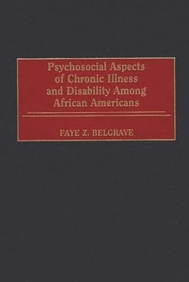 bokomslag Psychosocial Aspects of Chronic Illness and Disability Among African Americans