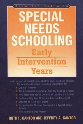 Ruth F. Cantor, Jeffrey A. Cantor, Jeffrey a. Cantor - Parents' Guide to Special Needs Schooling, Inbunden
