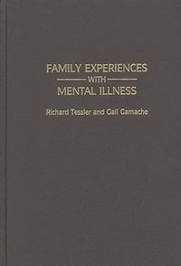 bokomslag Family Experiences with Mental Illness
