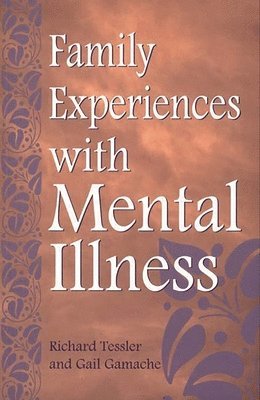 bokomslag Family Experiences with Mental Illness