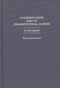 bokomslag A Nursing Home and Its Organizational Climate