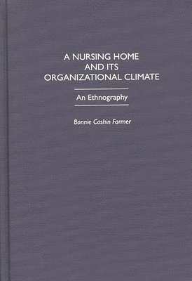 A Nursing Home and Its Organizational Climate 1