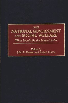 John E. Hansan, Robert Morris - National Government and Social Welfare, Inbunden