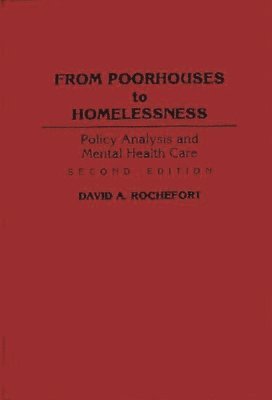 From Poorhouses to Homelessness 1
