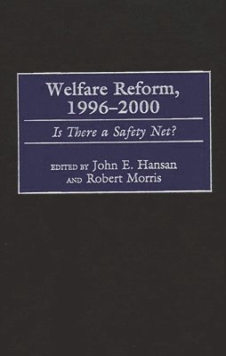 Welfare Reform, 1996-2000 1