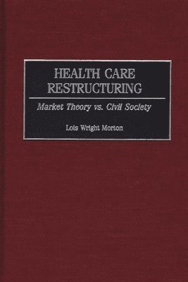 bokomslag Health Care Restructuring