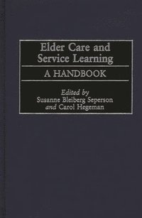 bokomslag Elder Care and Service Learning