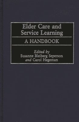 Elder Care and Service Learning 1