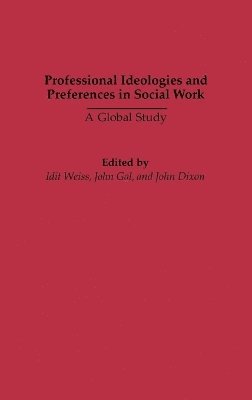 Professional Ideologies and Preferences in Social Work 1