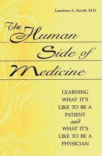 bokomslag The Human Side of Medicine