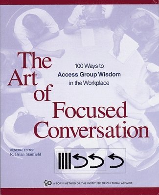 The Art of Focused Conversation 1