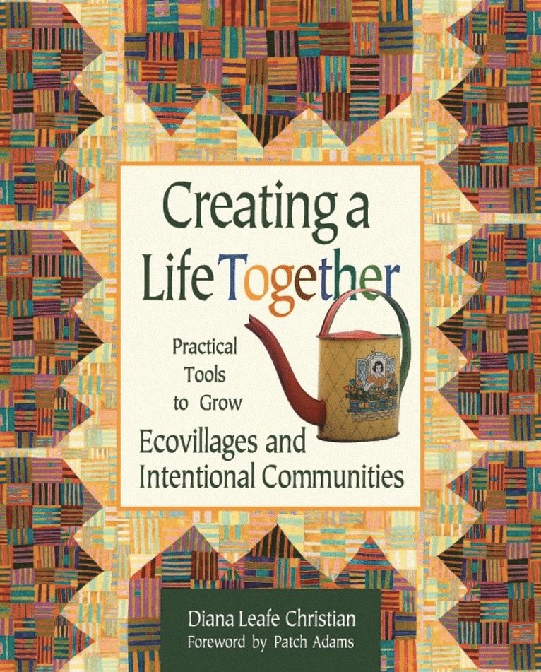 Diana Leafe Christian - Creating a Life Together, Häftad
