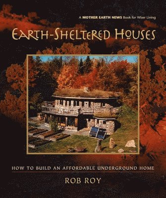 Earth-Sheltered Houses 1