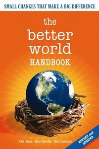 bokomslag The Better World Handbook