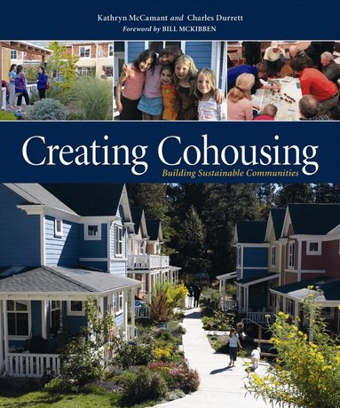 Charles Durrett, Kathryn McCamant - Creating Cohousing, Häftad