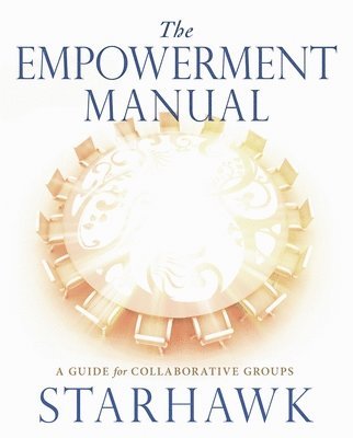 Starhawk Starhawk - Empowerment Manual, Häftad