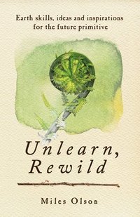 bokomslag Unlearn, Rewild