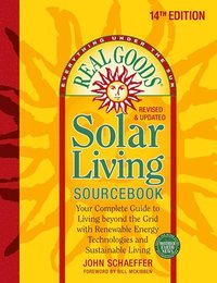 bokomslag Real Goods Solar Living Sourcebook