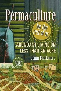 bokomslag Permaculture for the Rest of Us