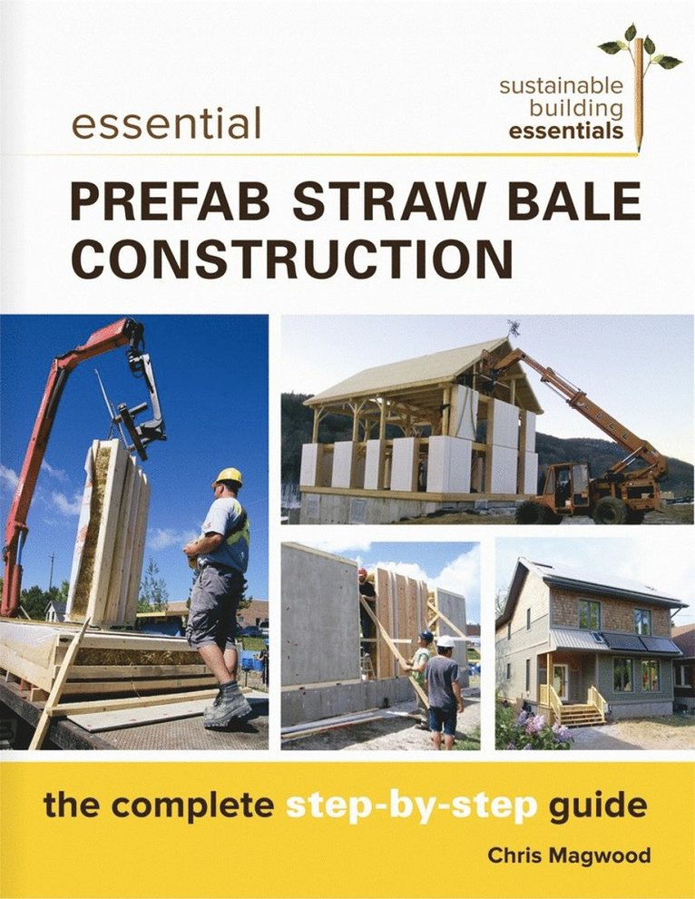 Essential Prefab Straw Bale Construction 1