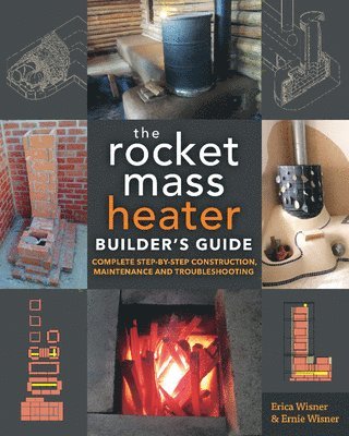 bokomslag The Rocket Mass Heater Builder's Guide