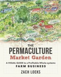 bokomslag The Permaculture Market Garden